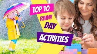 Top 10 Rainy Day Activities For Kids