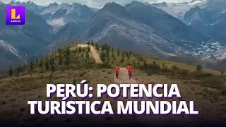 ¡Perú Wow!  busca incrementar el turismo en el país