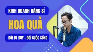 ANH TRAI BÁN HÀNG SỈ - HOA QUẢ NHẬP KHẨU