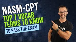 Top 7 Vocab Terms To Know For The NASM-CPT Exam || NASM-CPT Exam Study Prep