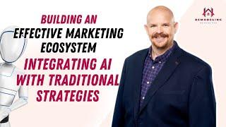 Building an Effective Marketing Ecosystem  Integrating AI with Traditional Strategies