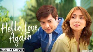Hello, Love, Again Full Movie (2024) ️ | Kathryn Bernardo Richards | Love, Loss & Second Chances