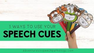 3 Ways to Use Your Speech Cues