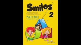 Smiles 2  Module 6 part 2 Ағылшынды бірге оқиық! Давай вместе учить английский!