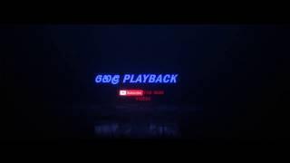 Hela PlayBack Official intro