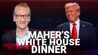 Bill Maher praises Donald Trump as ‘gracious and measured’ during White House dinner