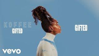 Koffee - Gifted (Official Audio)