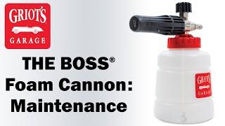 THE BOSS™ Foam Cannon Maintenence