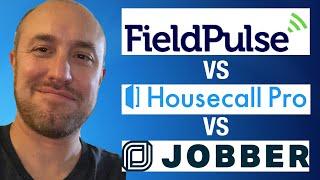 FieldPulse vs HouseCall Pro vs Jobber in 6 Minutes