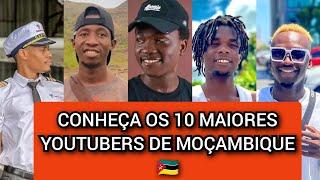 ESTES SÃO OS MAIORES YOUTUBERS DE MOÇAMBIQUE 