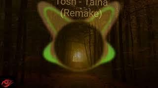 Tosh - Taina (Slowed Remake)/Luk1 M5 Remake
