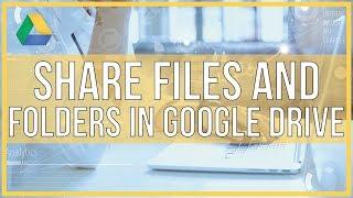 How To Share Files and Folders In Google Drive - Full Tutorial