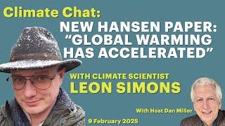 New Hansen Paper: "Global Warming Has Accelerated" with Leon Simons