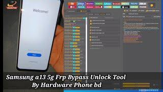 Samsung a13 5g || Frp Bypass Unlock Tool By || Hardware Phone bd