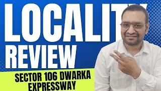 Sector 106 Dwarka expressway II Locality Review II Property Providers