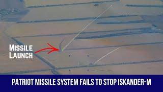 Patriot Missile System Fails to Stop Russian Iskander-M Ballistic Missile