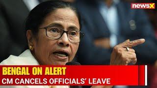 West Bengal CM Puts Govt on Alert, Cancels Officials' Leave