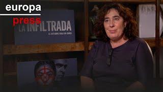 Arantxa Echevarría, directora de 'La infiltrada'": "Hay que recordar para no repetir errores"