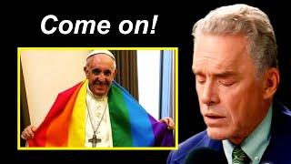 Jordan Peterson Calls Out Pope Francis