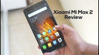Xiaomi Mi Max 2 Review