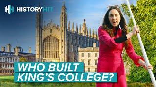 The Secrets of Historic Cambridge | And Who Built King's College?