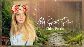 Chloe Perrin, My Secret Place, Official Audio