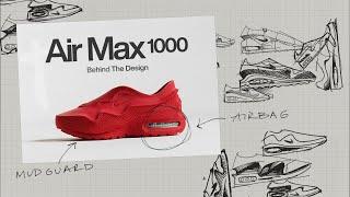 AIRMAX 1000: The Next Frontier of Nike Innovation | Behind the Design | Nike