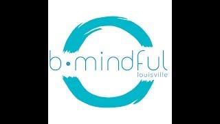 Grand Opening of b.mindful Louisville