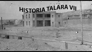 HISTORIA TALARA VII