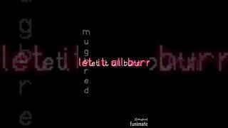 let it all burn / milkgore edit