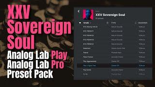 XXV Sovereign Soul: Presets Blending Soul Hip Hop and RnB. Analog Lab Play and Pro