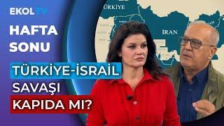 Türkiye - İsrail savaşı kapıda mı? Dünya haritası yeniden mi dizayn ediliyor?