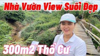 Nhà Vườn View Suối Đẹp, 300m2 Thổ Cư, Mặt Đường Nhựa-Có sẵn Nhà ở | NHÀ ĐẤT ĐỒNG NAI