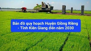 Bản đồ quy hoạch Huyện Giồng Riềng - Tỉnh Kiên Giang đến năm 2030