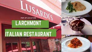 GREAT TASTING ITALIAN RESTAURANT IN WESTCHESTER NY | LUSARDIS LARCHMONT | Travel Destination Eating