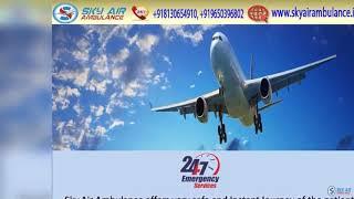 Hire Finest ICU Air Ambulance from Guwahati or Kolkata by Sky