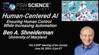 PSW #2499 Human Centered AI | Ben Shneiderman