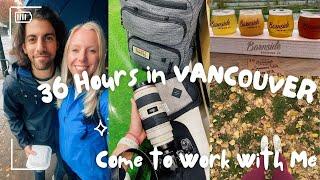 36 Hours In VANCOUVER // Come on a work trip with me!