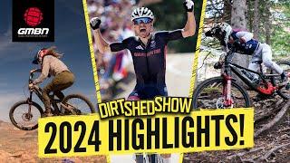 The Biggest MTB Moments Of 2024 | Dirt Shed Show 511