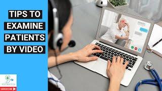 Top 5 tips to examine a patient by video consultation