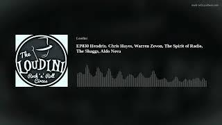 EP830 Hendrix. Chris Hayes, Warren Zevon, The Spirit of Radio, The Shaggs, Aldo Nova