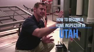 How to Become a Home Inspector in Utah - Home Inspection Certification