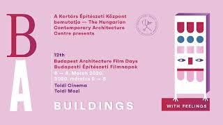 12th Budapest Architecture Film Days // 12. Budapesti Építészeti Filmnapok