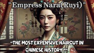 "Empress Nara (Ruyi): The Most Expensive Haircut in Chinese History"#fun #history #mythology