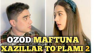 OZOD VA MAFTUNA | ENG SARA XAZILLAR TO'PLAMI  2- QISM #ozodshukurullayev #kulgulivideolar