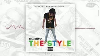 Glizzy - The Style. Coming soon(Demo)