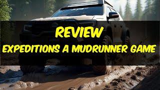 Review of Expeditions: A MudRunner Game | Get Dirty With Me