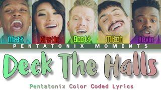 [Color Coded Lyrics] Pentatonix - Deck The Halls