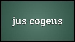 Jus cogens Meaning