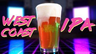 West Coast IPA | HOMEBREW 4 LIFE & Jus' Brewing